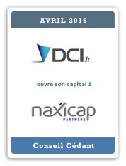 Financière Cambon accompagne DCI dans l'ouverture de son capital à NaxiCap